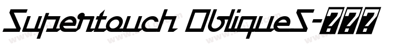 Supertouch ObliqueS字体转换